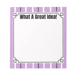 Bloc De Notas What A Great Idea!