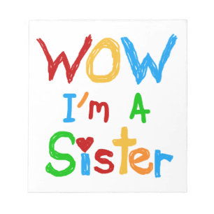 Bloc De Notas WOW, soy una hermana camiseta y GIfts