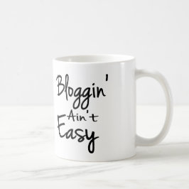 Bloggin no es taza fácil