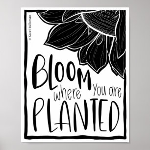 Bloom Donde Te Plantan - Cita De Arte De Girasol