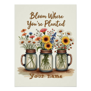 Bloom personalizado donde te plantan Poster