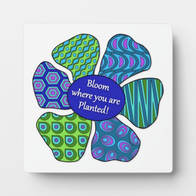 "Bloom Where You Are Plantated" en Placa Azul/Verd (Frente)