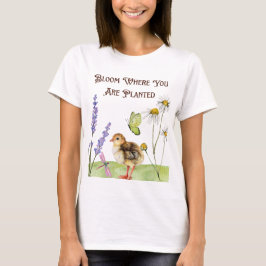 Bloom Where You Are Planted: camiseta de ñflor
