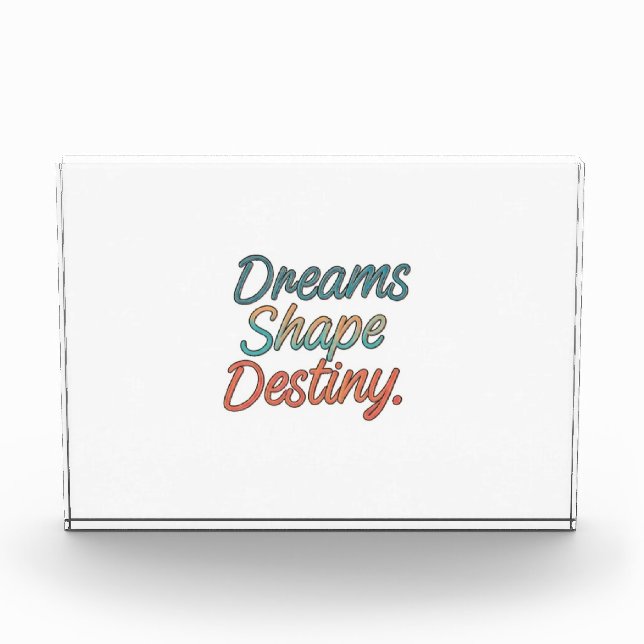 Bloque Para Fotos Los sueños dan forma al destino (Anverso)