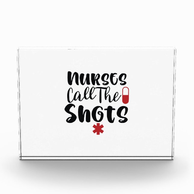 Bloque Para Fotos Nurse Gift Nurses Call The Shots (Anverso)