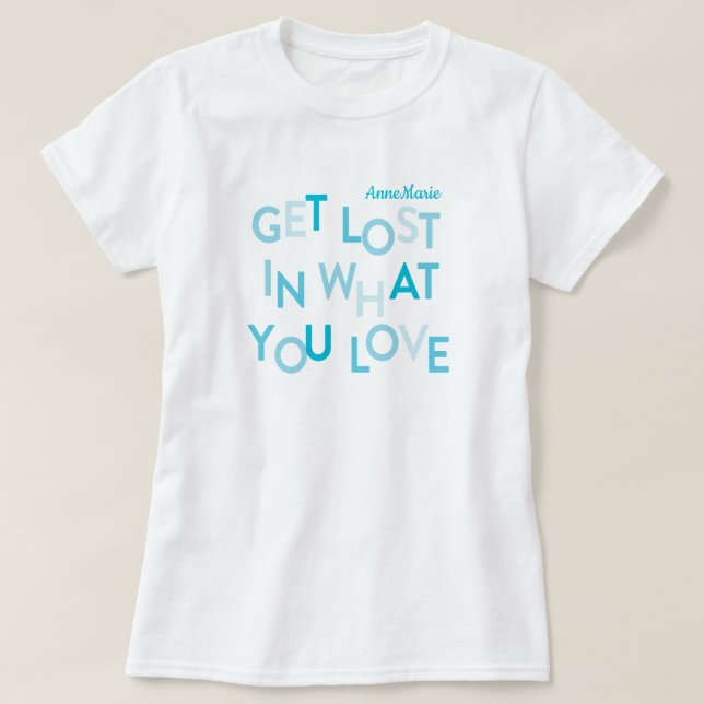 Blue Se Pierde En Lo Que Amas La Camiseta (Diseño del anverso)