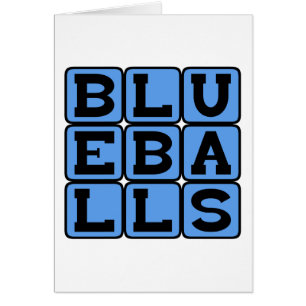 Blueballs, Bolas Azules