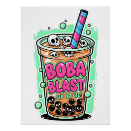 Boba Blast – ¡Bebe o Muere! Póster Brillante