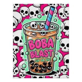 Boba Blast – ¡Bebe o Muere! Póster Brillante