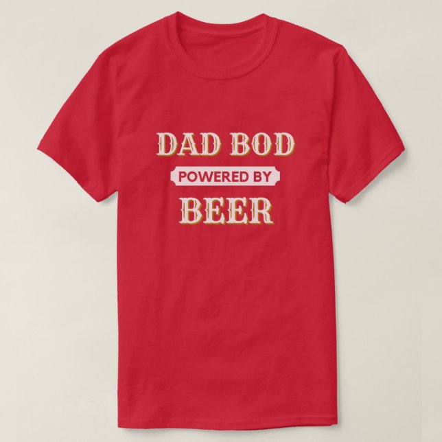 Bod De Papá Alimentado Por Camiseta De Cerveza (Diseño del anverso)