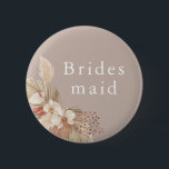 Boda de la dama de honor Boho Pampas botón Grasa<br><div class="desc">Un boda de honor para damas de honor con tonos neutros y follaje de pampas.</div>