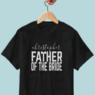 Boda Padre de la camiseta de la novia