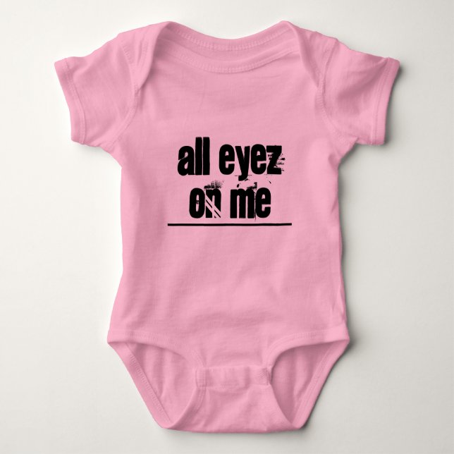 Body de bebé 'All Eyez On Me' (Anverso)