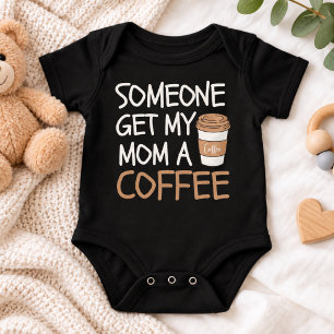Body de bebé divertido para mamá necesita café