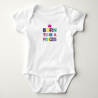 Body de Bebé Nacida para ser una Princesa