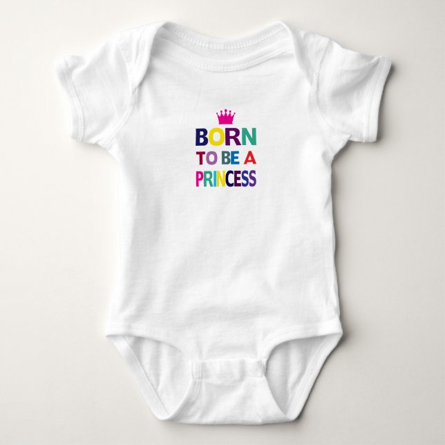 Body de Bebé Nacida para ser una Princesa (Anverso)