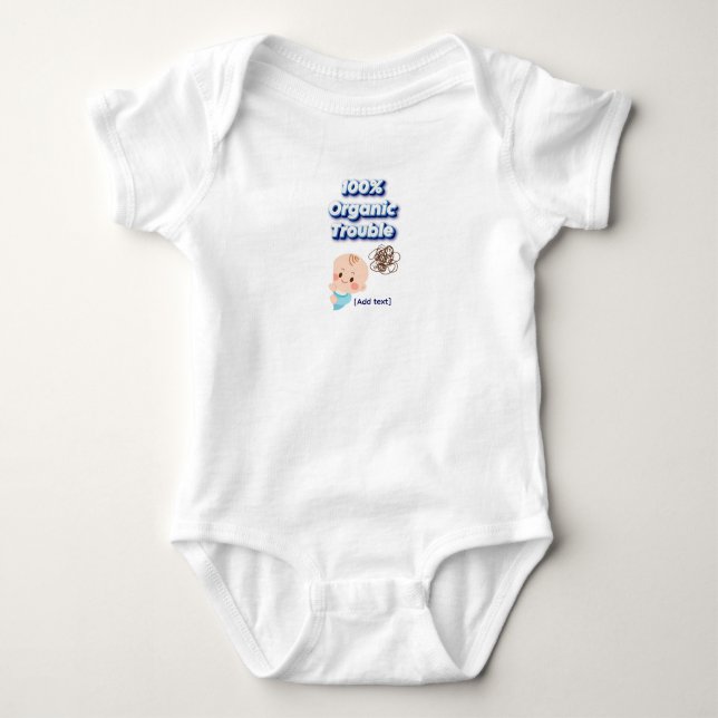 Body Para Bebé "100% Organic Trouble" Funny 3D Text Baby Bodysuit (Anverso)
