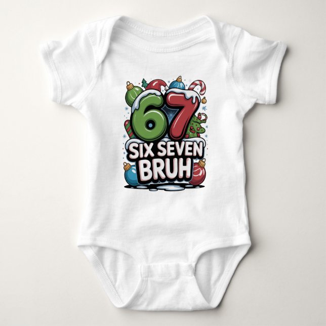 Body Para Bebé 67 Six Seven Bruh Christmas Fun Holiday Tee Gift (Anverso)