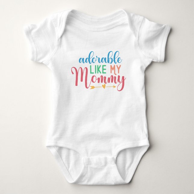 Body Para Bebé Adorable Como Mi Mamá Cita Recién nacido Bodysuit (Anverso)