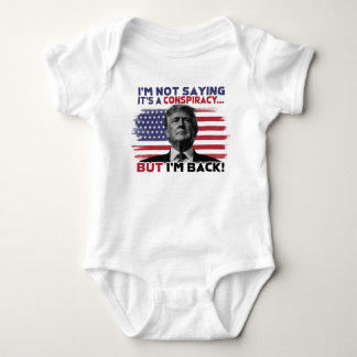 Body Para Bebé Adorable estoy de vuelta con Donald Trump