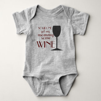 Body Para Bebé ¡Alguien consigue a mamá un poco de vino!