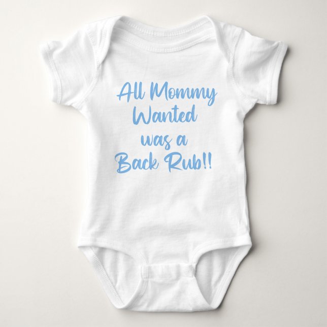 Body Para Bebé All Mommy Wanted Was a Backrub  (Anverso)