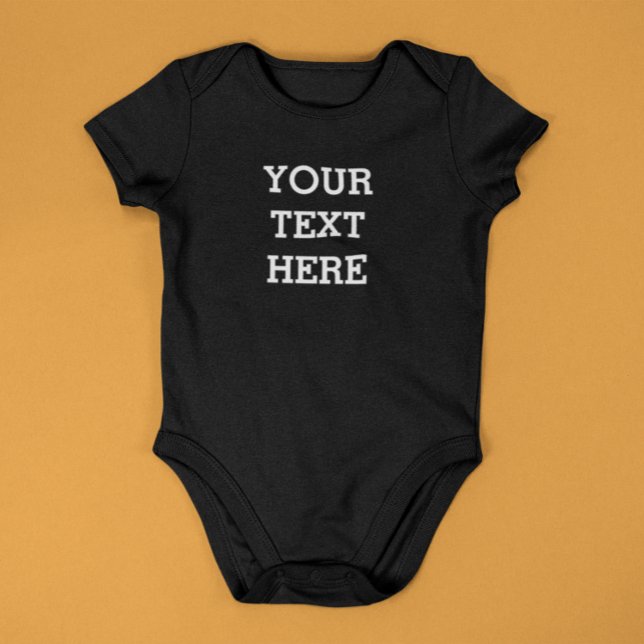 Body Para Bebé Añadir su propio texto Personalizado aquí negro y  (Subido por el creador)