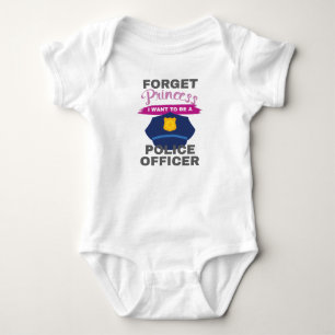 Body Para Bebé Aspirante Olvida Princesa Quiero Ser Policía