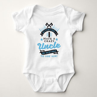 Body Para Bebé attention i a have crazy uncle