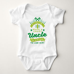 Body Para Bebé attention i a have crazy uncle