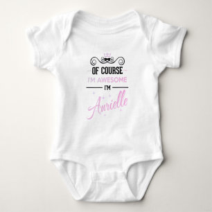Body Para Bebé Aurielle Por supuesto que soy increíble nombre