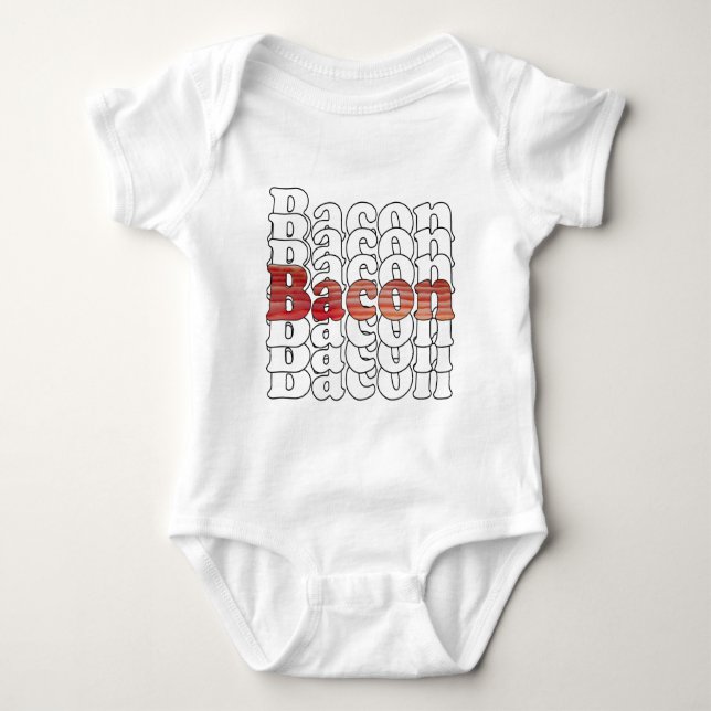 Body Para Bebé Bacon Bacon Bacon (Anverso)