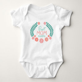 Body Para Bebé Best mom ever floral frame