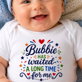 Body Para Bebé Bubbie Ha Esperado Mucho Tiempo Body de Bebé