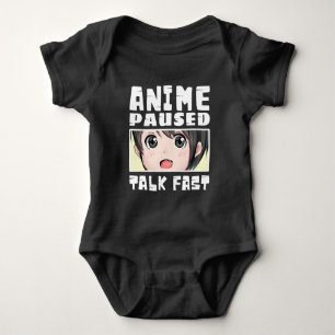 Body Para Bebé Camiseta de anime pausado habla rápido