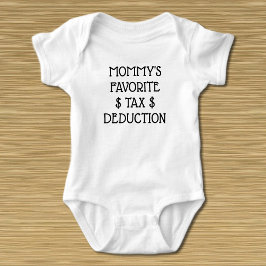Body Para Bebé Camiseta favorita de deducción de impuestos de mam