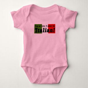 Body Para Bebé Camiseta infantil Tan lindo que debo ser italiano