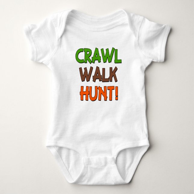 Body Para Bebé Crawl Walk Hunt graciosa camiseta de niño (Anverso)