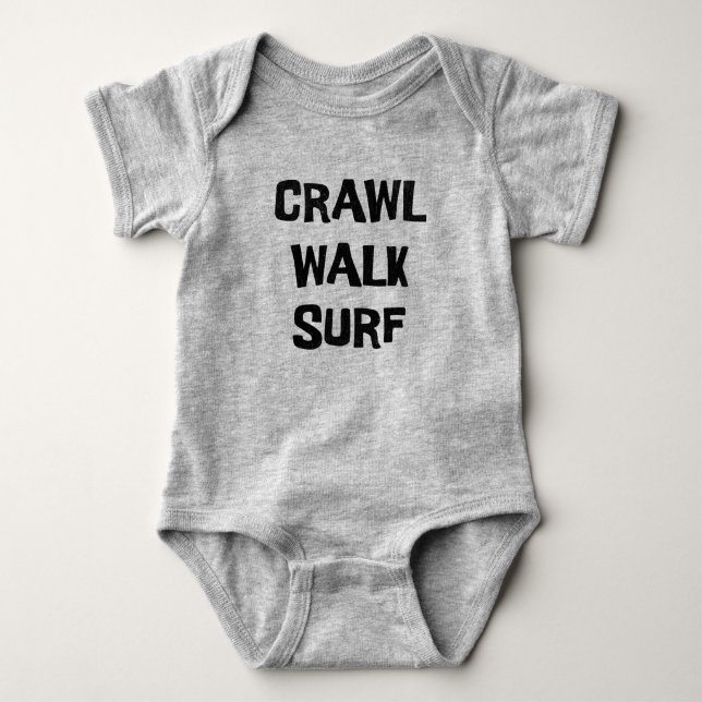Body Para Bebé Crawl Walk Surf Funny Surfer Surfing Baby (Anverso)