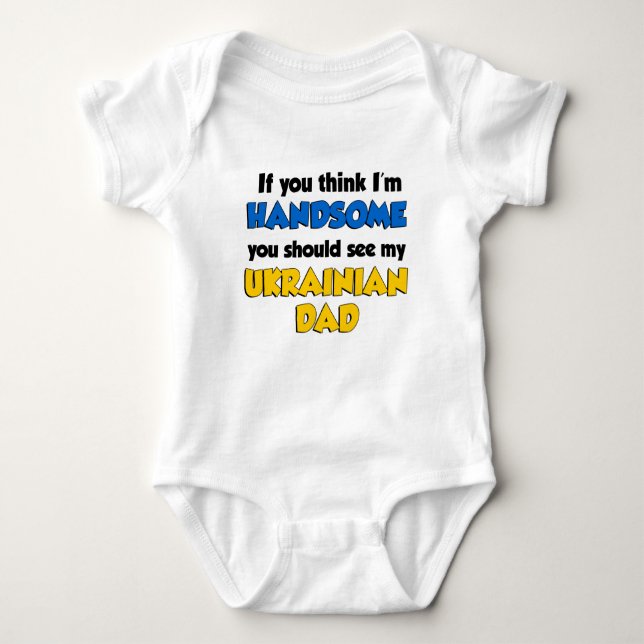 Body Para Bebé Creo que soy un padre ucraniano guapo (Anverso)