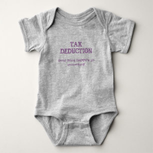 Body Para Bebé Cute Baby "Tax Deducción", Cita Contable De DADDY