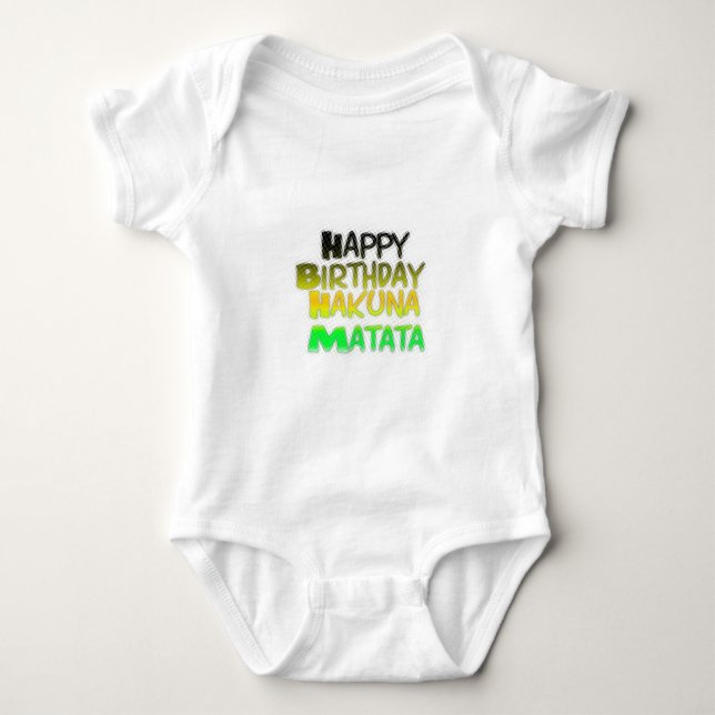 Body Para Bebé Cute Happy Birthday Hakuna Matata eco Inspirationa (Anverso)