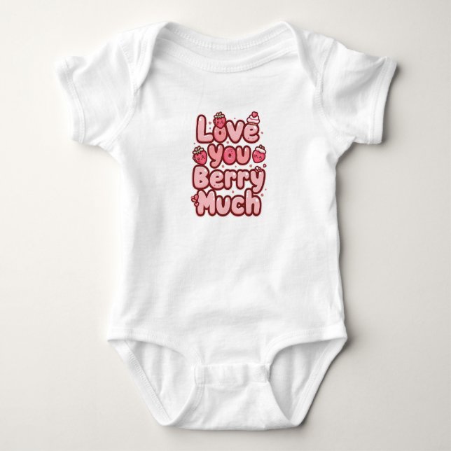 Body Para Bebé Cute "Love You Berry Much" Strawberry Pun (Anverso)