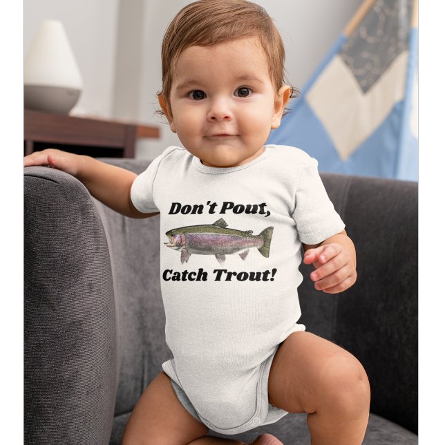 Body Para Bebé Cute Rainbow Trout Baby Fishing Don't Pout Funny  (Subido por el creador)