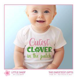 Body Para Bebé Cutest Clover in the Patch St Patrick's Day