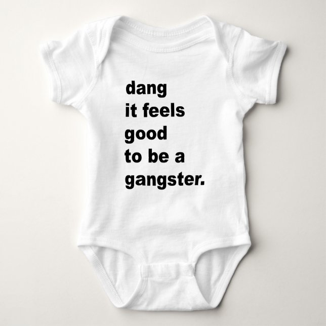 Body Para Bebé Dang que se siente bien ser gángster (Anverso)