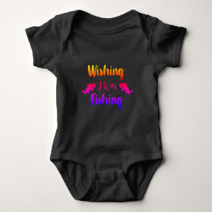 Body Para Bebé Deseando que estuviera pescando una cita divertida