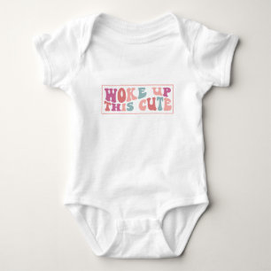 Body Para Bebé Desperté De Esta Manera Traje Para Niños
