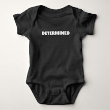 Determinado, Novedad divertida Baby Bodysuit
