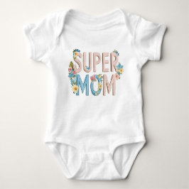 Body Para Bebé Diseño de texto floral de Super Mom